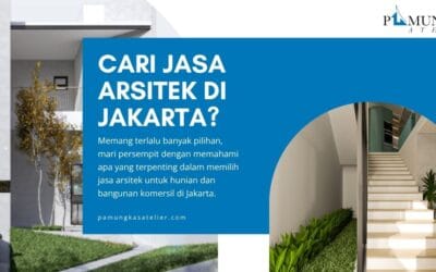 Jasa Arsitek Jakarta Terbaik untuk Rumah Lahan Terbatas