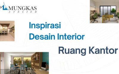 Inspirasi Desain Interior Ruang Kantor yang Nyaman dan Estetik