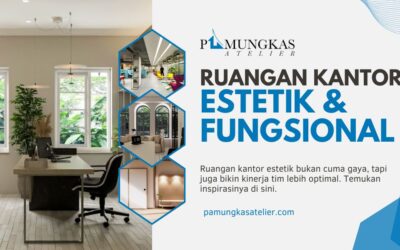 Ruangan Kantor Estetik & Fungsional untuk Kreativitas